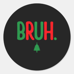 Funny Bruh Merry Christmas Pajama Familie Men Meme Runder Aufkleber