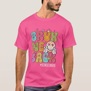 Funny Bruh We Back Happy First Day School Nurse Vi T-Shirt
