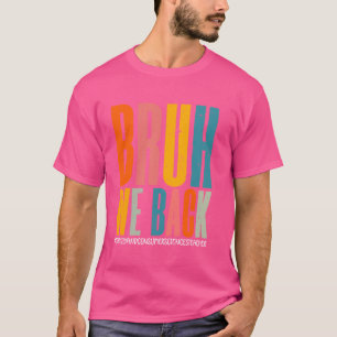 Funny Bruh, wir unterstützen Familien- und Konsumw T-Shirt