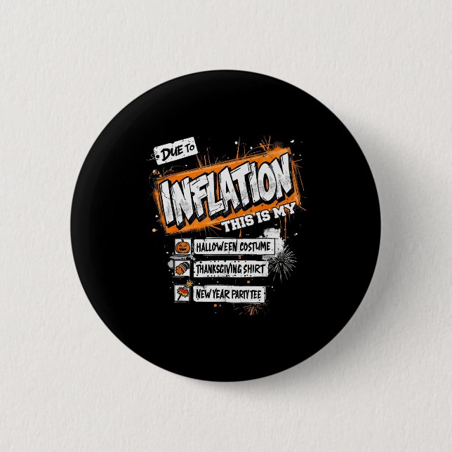 Funny Budget Holiday, Due To Inflation This Is My  Button (Vorderseite)