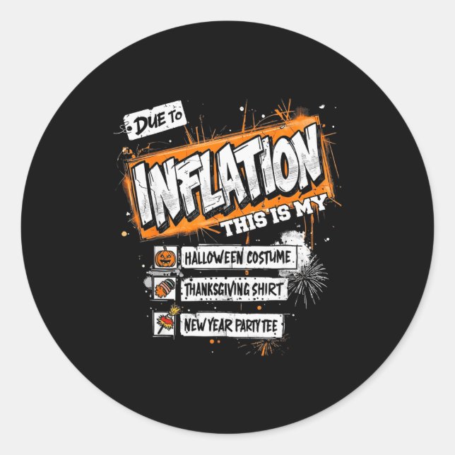 Funny Budget Holiday, Due To Inflation This Is My  Runder Aufkleber (Vorderseite)