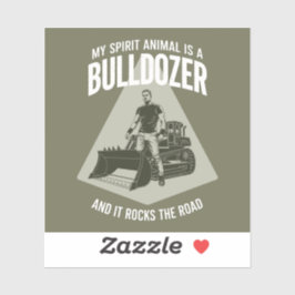 Funny Bulldozer Truck Driver Saying Minimalist Aufkleber