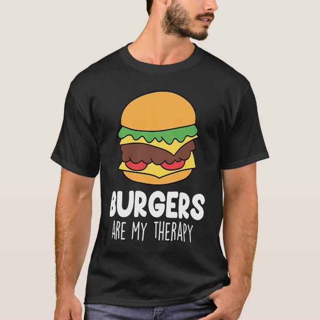 Funny Burger Quote Hamburger Cheeseburger Lover 7 T-Shirt (Vorderseite)