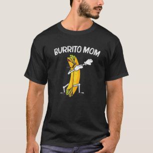 Funny Burrito für Mama Mama Burritos Taco Salsa M T-Shirt