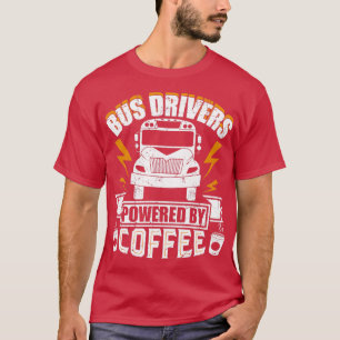 Funny Bus Fahrer brauchen Coffee School Bus Design T-Shirt