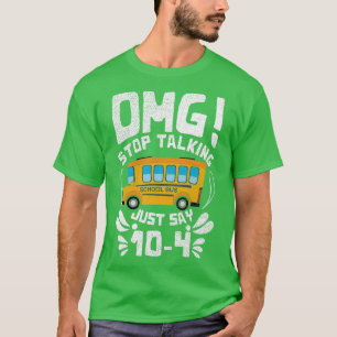 Funny Bus Fahrer Design Zitat nicht mehr reden T-Shirt