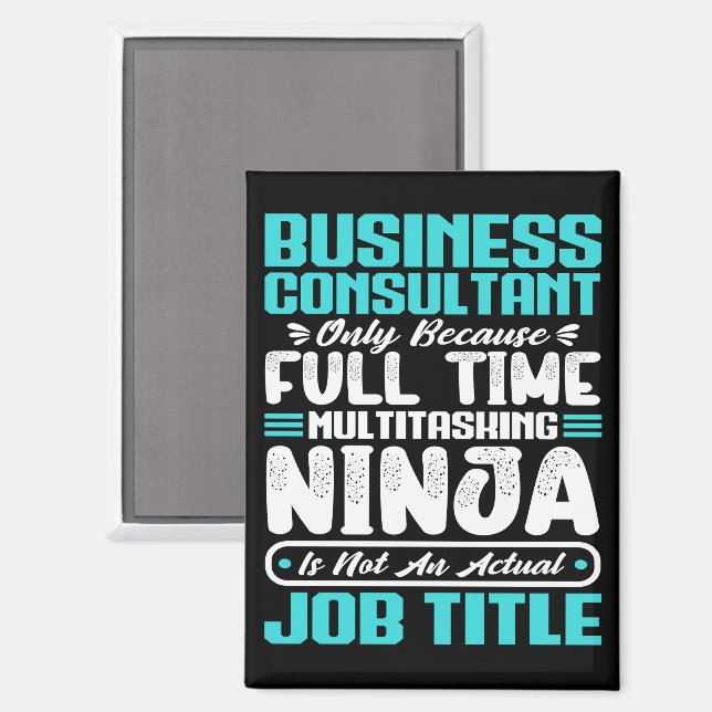 Funny Business Consultant Beruf Magnet (Vorderseite/Rückseite)