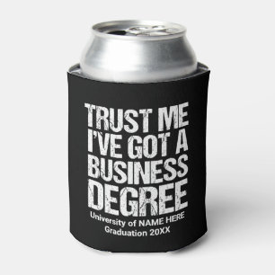 Funny Business School Abschluss Custom Uni Dosenkühler
