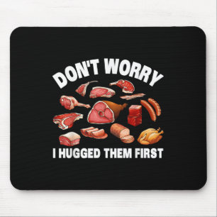 Funny Butcher for Men Women Animal Slaughter Metha Mousepad