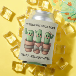 Funny Cacti Everybody's Crazy 'Bout Sharp ... Dosenkühler