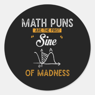 Funny Calculus mathematische Puns sind die erste S Runder Aufkleber