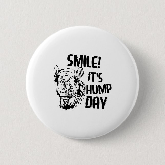 Funny Camel Smile! It's Hump Day Funny Hump Day  Button (Vorderseite)