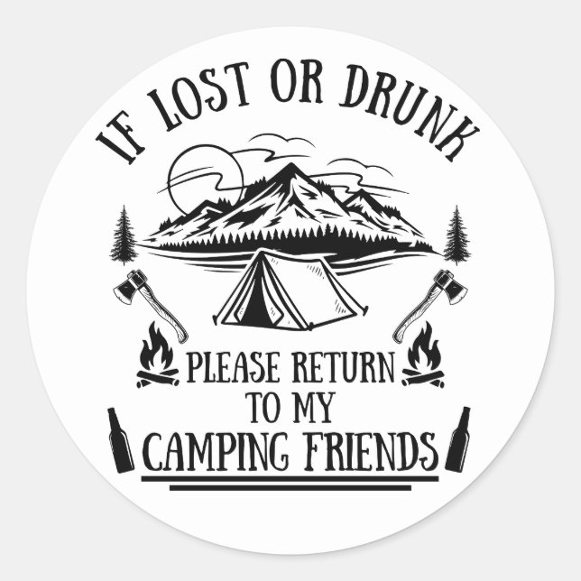 Funny Camper Slogan Camping trinken Redewendungen Runder Aufkleber (Vorderseite)