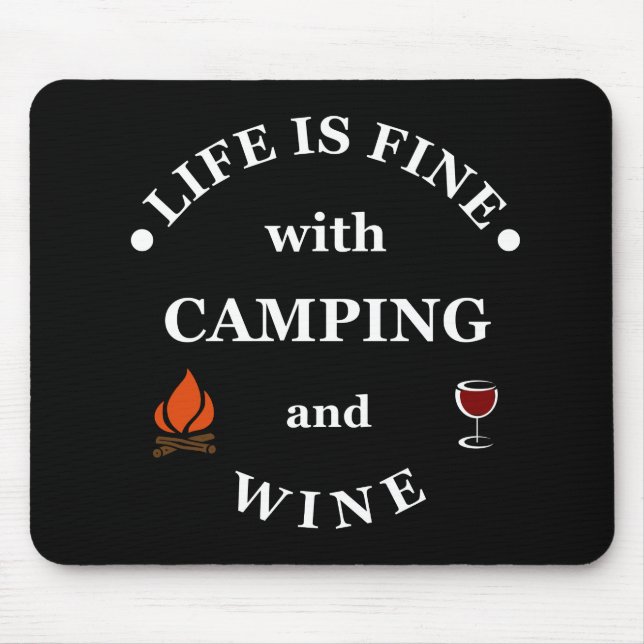 funny camping and wine saying mousepad (Vorne)