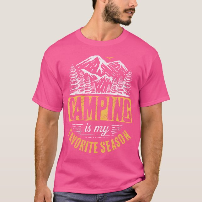 Funny Camping Lover Outdoor Camper Camping Favorit T-Shirt (Vorderseite)