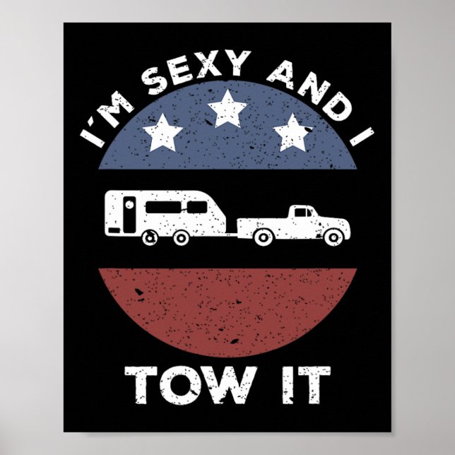 Funny Camping Rv Im Y And I Tow It  Poster (Vorne)
