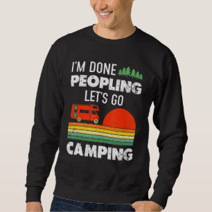 Funny Camping Zitat Retro Vintag Gelassen S Go Cam Sweatshirt