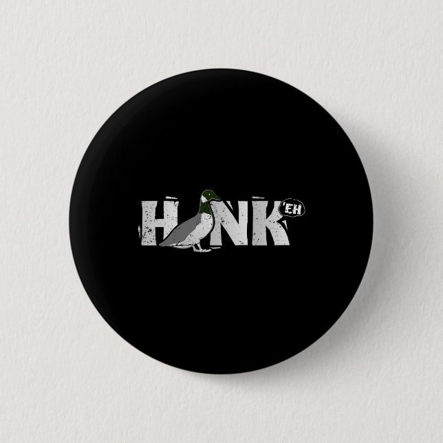 Funny Canadian Gänse Honk North Bird Jagd Button (Vorderseite)