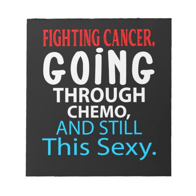Funny Cancer Fighter Inspiration Zitat Chemo Pat Notizblock (Vorderseite)