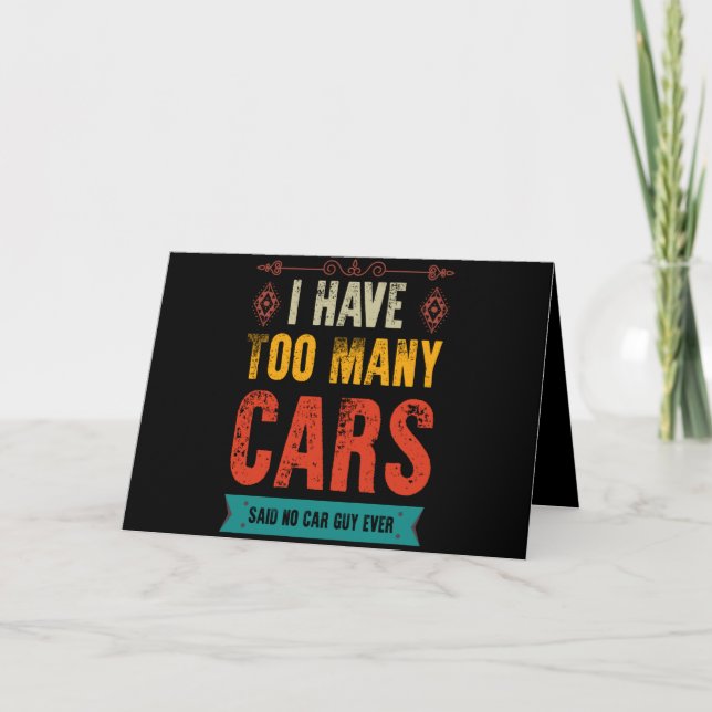 Funny Car Guy Gift I Have Too Many Cars Vintage Dankeskarte (Vorderseite)