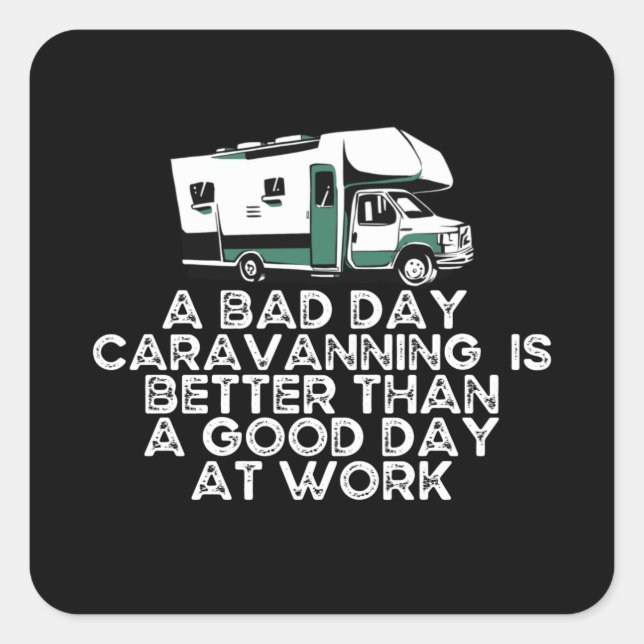 Funny Caravanning, Camping Lover Quadratischer Aufkleber (Vorderseite)