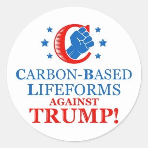Funny Carbon-basierte Lebensformen gegen Trump Runder Aufkleber