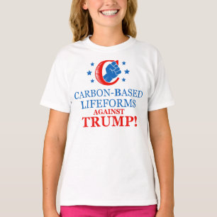 Funny Carbon-basierte Lebensformen gegen Trump T-Shirt