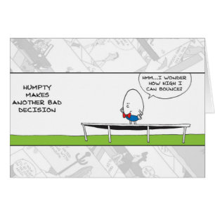 Funny Card - Humpty Dumpty Bad Decision