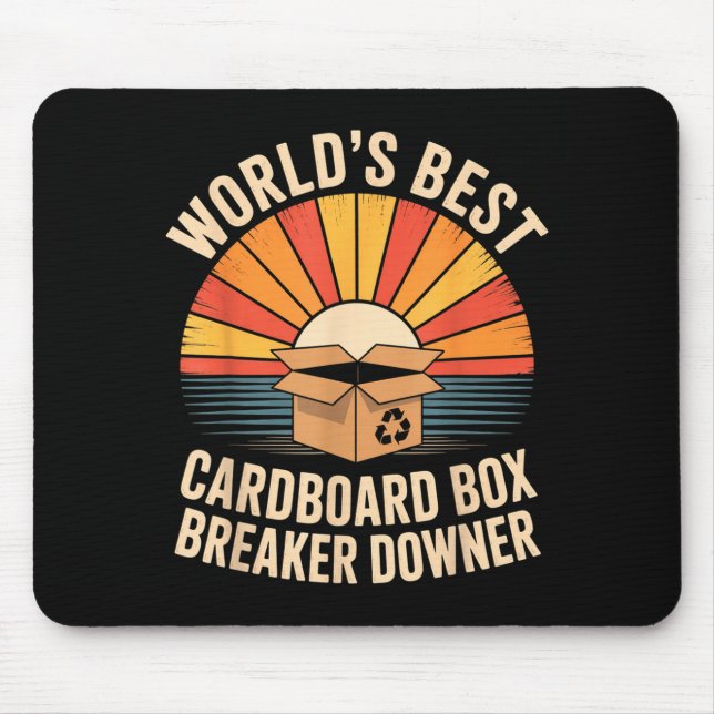 Funny Cardboard Box Breaker Downer Sarcastic Recyc Mousepad (Vorne)