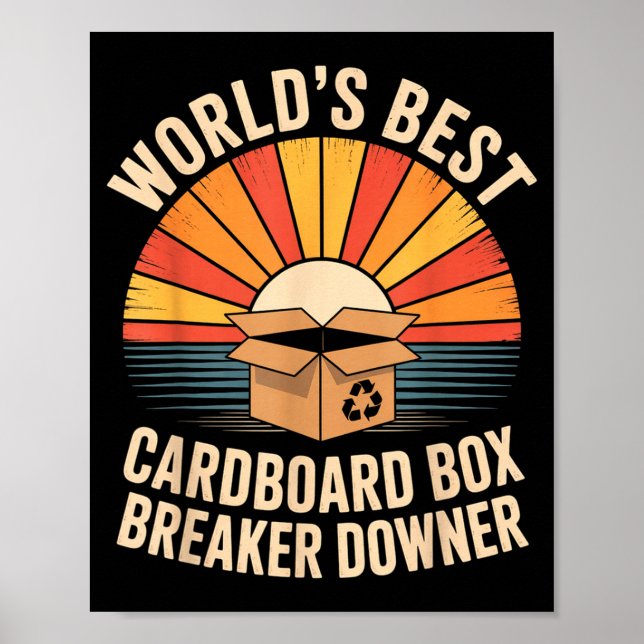 Funny Cardboard Box Breaker Downer Sarcastic Recyc Poster (Vorne)