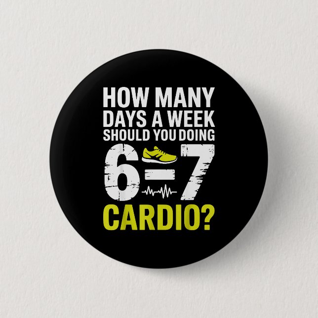 Funny Cardio Motivation Fitness Humor Running Work Button (Vorderseite)