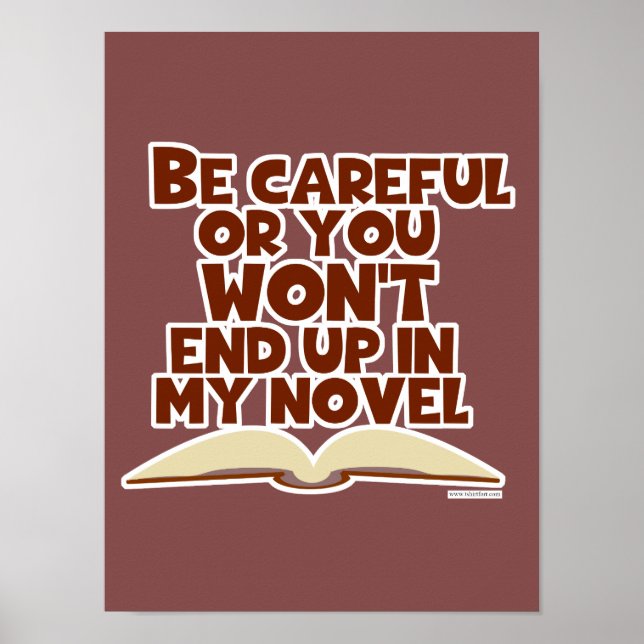 Funny Careful Book Character Author Slogan Poster (Vorne)