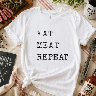 Funny Carnivore Eat Meat Wiederholung T-Shirt