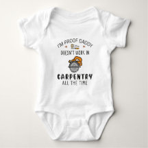 Funny Carpenter Daddy Woodworker Baby Carpentry