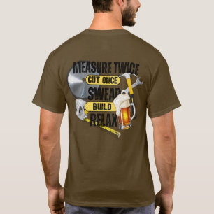 Funny Carpenter Maßnahme zweimal geschnitten einma T-Shirt