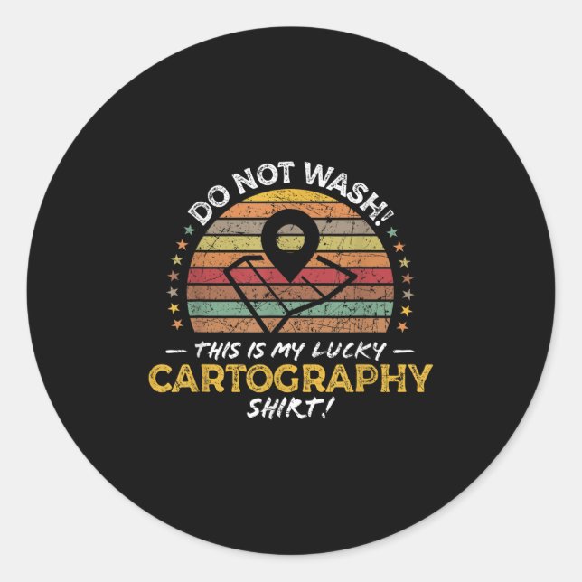 Funny Cartograph, Map Maker Quote Graphic Runder Aufkleber (Vorderseite)