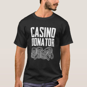 Funny Casino Spender Gambling Losses Party Poker T-Shirt