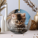 Funny Cat 2 Foto Weihnachten Ornament Aus Metall<br><div class="desc">Ein Funny Cat Foto Weihnachtsschmuck mit einfachem Typ definieren unschöne Gruß auf der Vorderseite. Die Rückseite hat ein zweites Foto. Klicken Sie auf die Schaltfläche Bearbeiten,  um dieses Design anzupassen.</div>