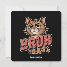 Funny Cat Bruh Meme Graphic Spaß Cat Lover Geschen Einladung