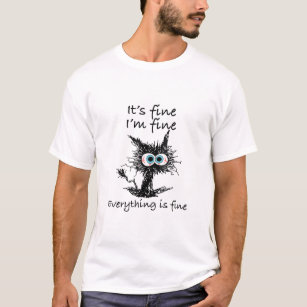Funny Cat Es ist gut, ich bin gut Alles ist gut T-Shirt