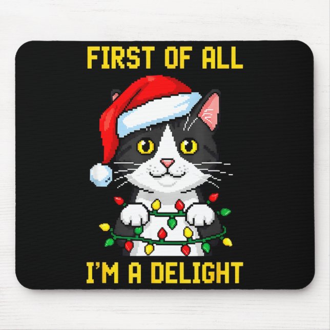 Funny Cat First Of All I'm A Delight Retro Gaming  Mousepad (Vorne)