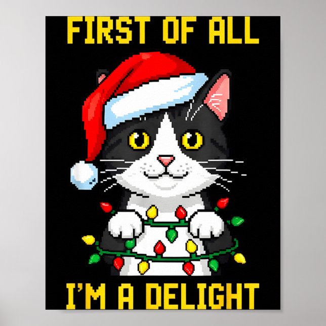 Funny Cat First Of All I'm A Delight Retro Gaming  Poster (Vorne)