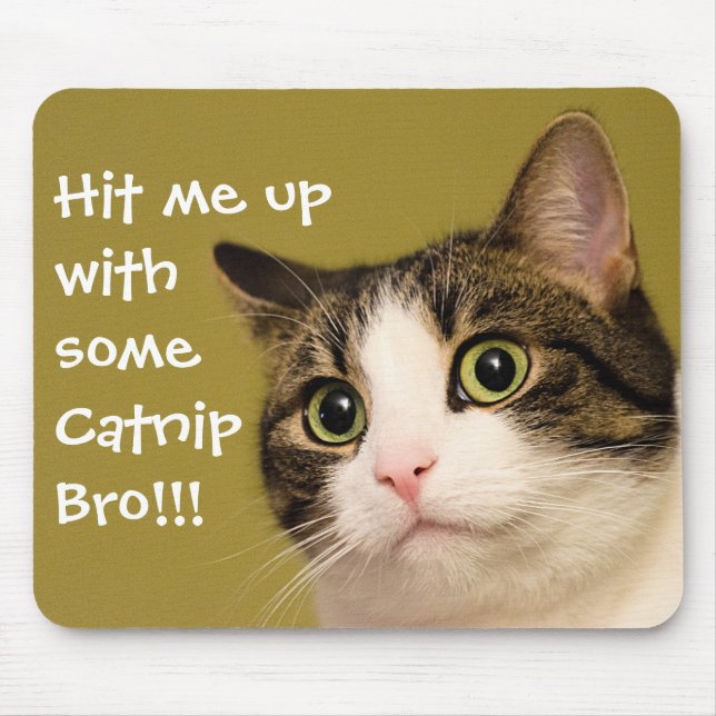 Funny Cat Foto Catnip Caption Mousepad (Vorne)