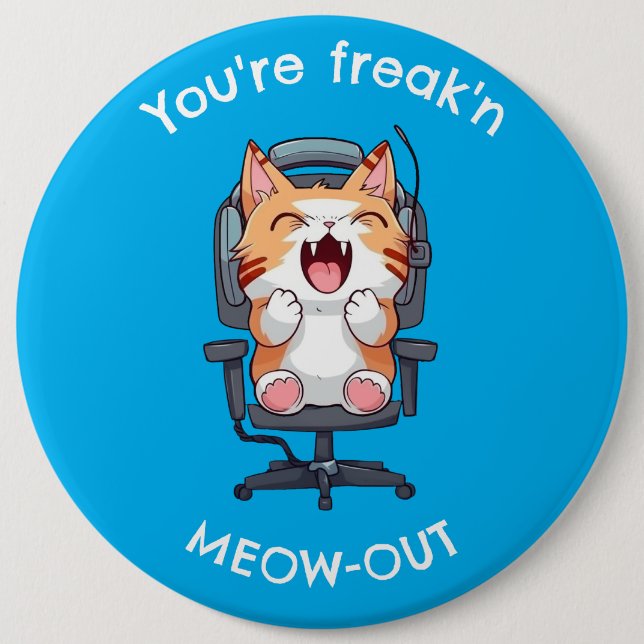 Funny Cat Freak'n Meow Out Button (Vorderseite)
