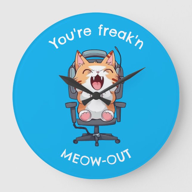 Funny Cat Freak'n Meow Out Große Wanduhr (Vorderseite)