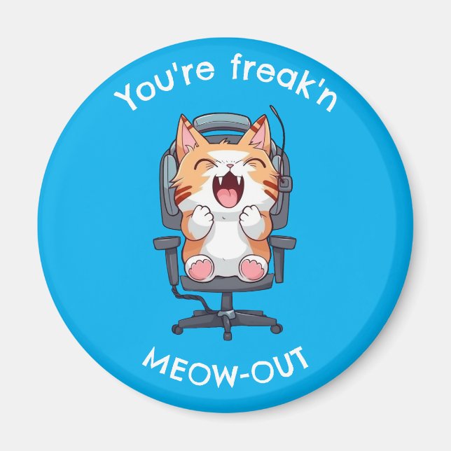 Funny Cat Freak'n Meow Out Magnet (Vorne)
