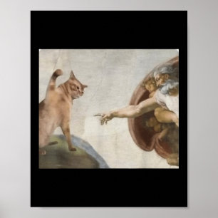 Funny Cat God Creation von Adam Meme Michelangelo  Poster