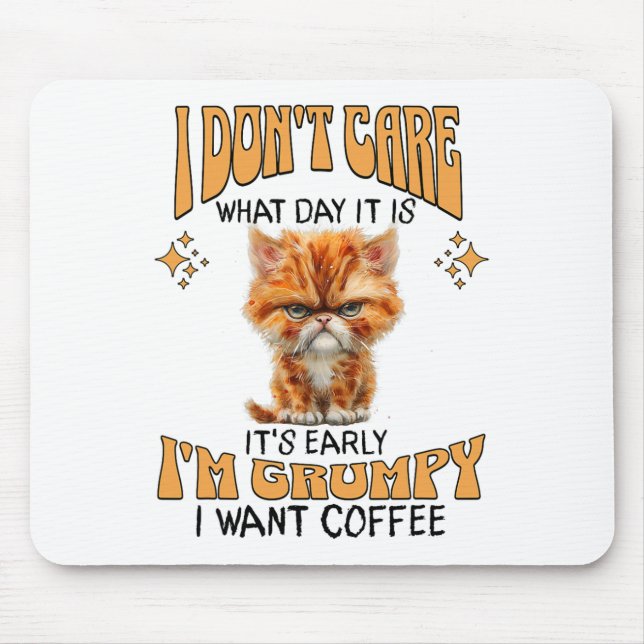 Funny Cat Grumpy Kaffee Lover Sarcastic Ich Wollte Mousepad (Vorne)