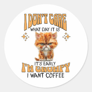 Funny Cat Grumpy Kaffee Lover Sarcastic Ich Wollte Runder Aufkleber