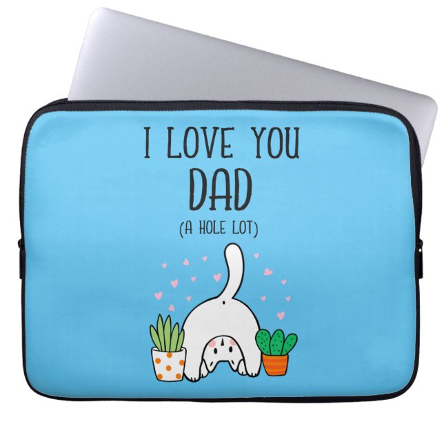 Funny Cat I Liebe Sie Vater A Hole Lot Laptopschutzhülle (Vorderseite)